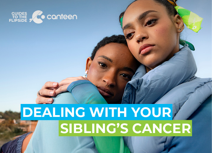 Dealing with your brother or sister’s cancer cover image